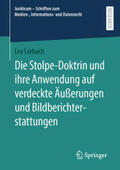 Lorbach |  Die Stolpe-Doktrin und ihre Anwendung auf verdeckte Äußerungen und Bildberichterstattungen | eBook | Sack Fachmedien