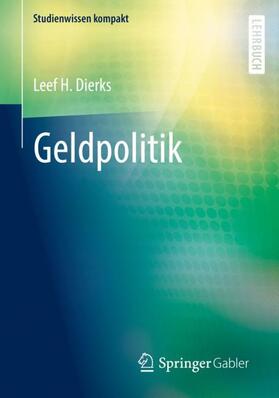 Dierks | Geldpolitik | Buch | 978-3-658-37874-5 | sack.de