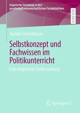 Grobshäuser |  Selbstkonzept und Fachwissen im Politikunterricht | Buch |  Sack Fachmedien