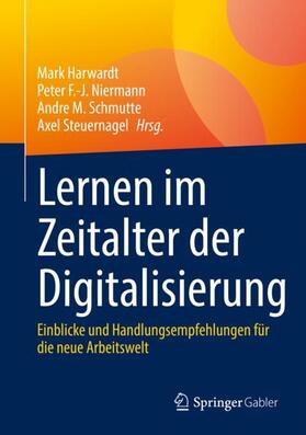 Harwardt / Steuernagel / Niermann | Lernen im Zeitalter der Digitalisierung | Buch | 978-3-658-37900-1 | sack.de
