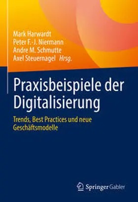 Harwardt / Niermann / Schmutte | Praxisbeispiele der Digitalisierung | E-Book | sack.de