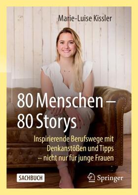 Kissler |  80 Menschen ¿ 80 Storys | Buch |  Sack Fachmedien