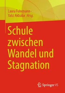 Fuhrmann / Akbaba |  Schule zwischen Wandel und Stagnation | eBook | Sack Fachmedien