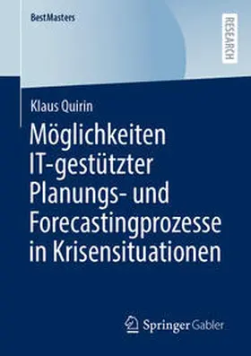 Quirin | Möglichkeiten IT-gestützter Planungs- und Forecastingprozesse in Krisensituationen | E-Book | www.sack.de