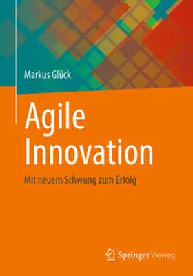 Glück | Agile Innovation | E-Book | www.sack.de