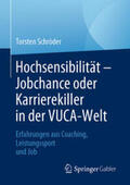 Schröder |  Hochsensibilität – Jobchance oder Karrierekiller in der VUCA-Welt | eBook | Sack Fachmedien