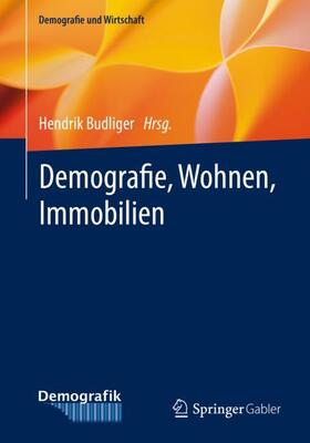 Budliger | Demografie, Wohnen, Immobilien | Buch | 978-3-658-38011-3 | sack.de