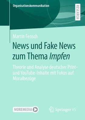 Fensch | News und Fake News zum Thema Impfen | Buch | 978-3-658-38031-1 | sack.de