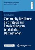 Zacher |  Community Resilience als Strategie zur Entwicklung von touristischen Destinationen | Buch |  Sack Fachmedien