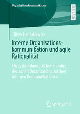 Haidukiewicz | Interne Organisationskommunikation und agile Rationalität | E-Book | www.sack.de