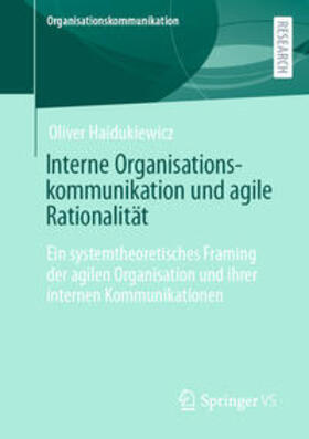 Haidukiewicz | Interne Organisationskommunikation und agile Rationalität | E-Book | sack.de