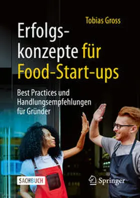 Gross | Erfolgskonzepte für Food-Start-ups | Buch | 978-3-658-38045-8 | sack.de