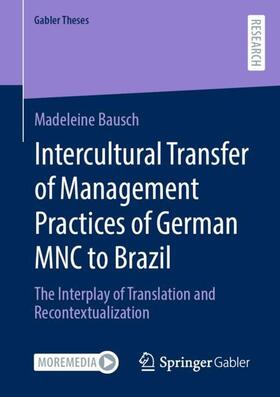 Bausch |  Intercultural Transfer of Management Practices of German MNC to Brazil | Buch |  Sack Fachmedien