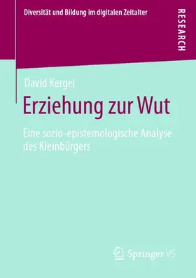 Kergel |  Erziehung zur Wut | Buch |  Sack Fachmedien