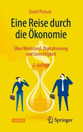 Pietsch | Eine Reise durch die Ökonomie | Buch | 978-3-658-38094-6 | sack.de