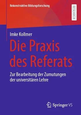 Kollmer |  Die Praxis des Referats | Buch |  Sack Fachmedien
