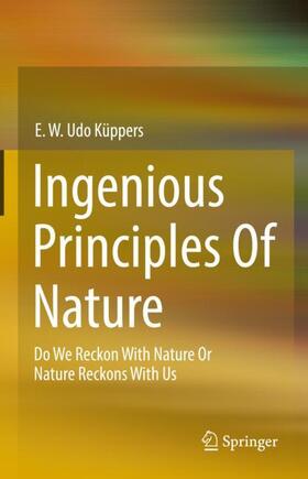 Küppers | Ingenious Principles of Nature | Buch | 978-3-658-38098-4 | sack.de