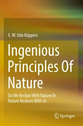 Küppers |  Ingenious Principles of Nature | Buch |  Sack Fachmedien