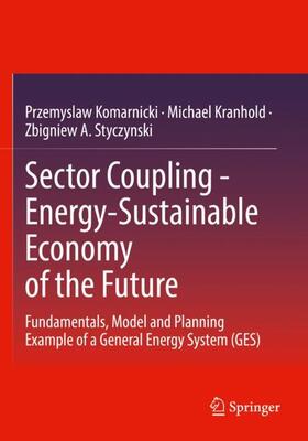 Komarnicki / Styczynski / Kranhold |  Sector Coupling - Energy-Sustainable Economy of the Future | Buch |  Sack Fachmedien