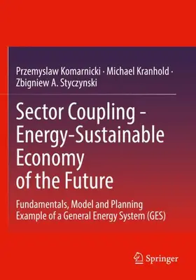 Komarnicki / Styczynski / Kranhold |  Sector Coupling - Energy-Sustainable Economy of the Future | Buch |  Sack Fachmedien