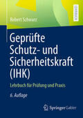 Schwarz |  Geprüfte Schutz- und Sicherheitskraft (IHK) | eBook | Sack Fachmedien