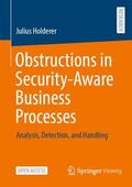 Holderer |  Obstructions in Security-Aware Business Processes | Buch |  Sack Fachmedien