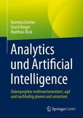Greiner / Böck / Berger |  Analytics und Artificial Intelligence | Buch |  Sack Fachmedien