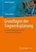 Jahnke |  Grundlagen der Tragwerksplanung | Buch |  Sack Fachmedien
