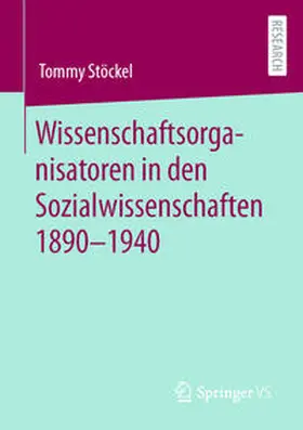 Stöckel | Wissenschaftsorganisatoren in den Sozialwissenschaften 1890-1940 | E-Book | www.sack.de