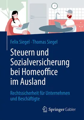 Siegel |  Steuern und Sozialversicherung bei Homeoffice im Ausland | Buch |  Sack Fachmedien