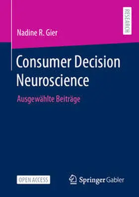 Gier |  Consumer Decision Neuroscience | Buch |  Sack Fachmedien
