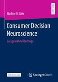 Gier |  Consumer Decision Neuroscience | Buch |  Sack Fachmedien