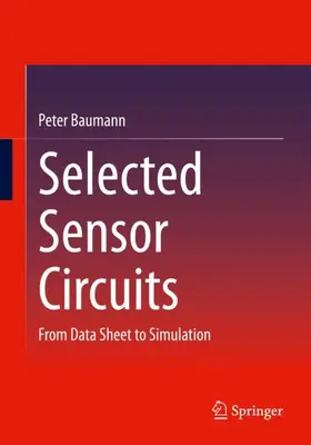 Baumann |  Selected Sensor Circuits | Buch |  Sack Fachmedien