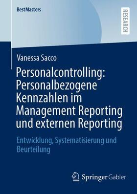 Sacco |  Personalcontrolling: Personalbezogene Kennzahlen im Management Reporting und externen Reporting | Buch |  Sack Fachmedien