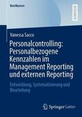 Sacco |  Personalcontrolling: Personalbezogene Kennzahlen im Management Reporting und externen Reporting | Buch |  Sack Fachmedien