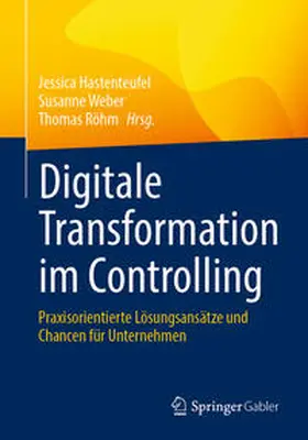 Hastenteufel / Weber / Röhm | Digitale Transformation im Controlling | E-Book | sack.de