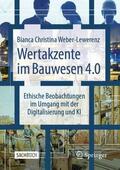 Weber-Lewerenz |  Wertakzente im Bauwesen 4.0 | Buch |  Sack Fachmedien