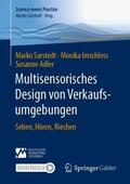 Sarstedt / Adler / Imschloss |  Multisensorisches Design von Verkaufsumgebungen | Buch |  Sack Fachmedien