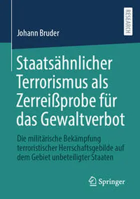 Bruder | Staatsähnlicher Terrorismus als Zerreißprobe für das Gewaltverbot | E-Book | www.sack.de