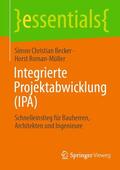 Becker / Roman-Müller |  Integrierte Projektabwicklung (IPA) | eBook | Sack Fachmedien