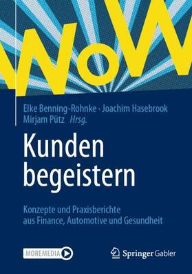 Benning-Rohnke / Pütz / Hasebrook |  Kunden begeistern | Buch |  Sack Fachmedien