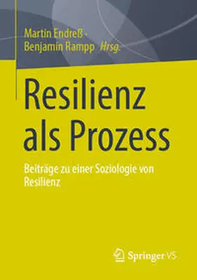 Endreß / Rampp |  Resilienz als Prozess | eBook | Sack Fachmedien
