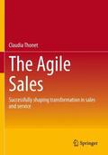 Thonet |  The Agile Sales | Buch |  Sack Fachmedien