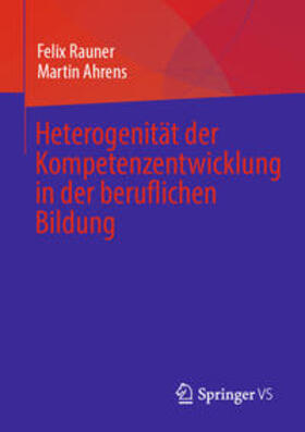 Rauner / Ahrens | Heterogenität der Kompetenzentwicklung in der beruflichen Bildung | E-Book | sack.de