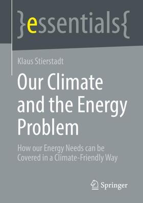 Stierstadt | Our Climate and the Energy Problem | Buch | 978-3-658-38312-1 | sack.de