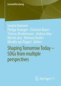 Hummel / Assinger / Rauter |  Shaping Tomorrow Today ¿ SDGs from multiple perspectives | Buch |  Sack Fachmedien