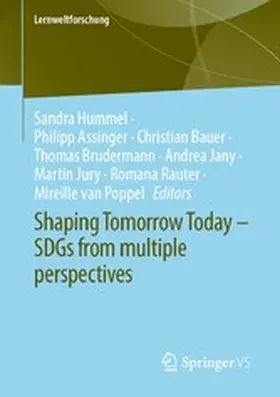 Hummel / Assinger / Bauer |  Shaping Tomorrow Today – SDGs from multiple perspectives | eBook | Sack Fachmedien