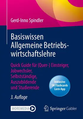 Spindler | Basiswissen Allgemeine Betriebswirtschaftslehre | Medienkombination | 978-3-658-38336-7 | sack.de