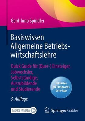Spindler | Basiswissen Allgemeine Betriebswirtschaftslehre | Medienkombination | 978-3-658-38336-7 | sack.de