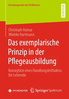 Hartmann / Hamar |  Das exemplarische Prinzip in der Pflegeausbildung | Buch |  Sack Fachmedien